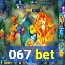 067 bet